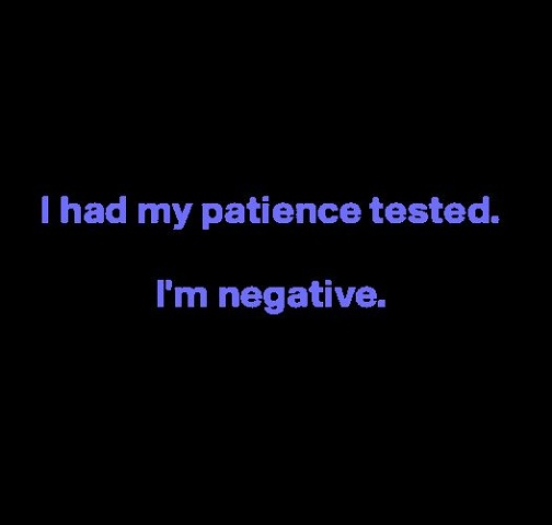 Negative Patience